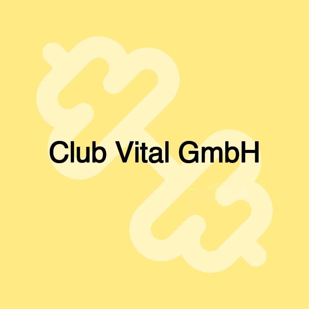 Club Vital GmbH Club Vital GmbH