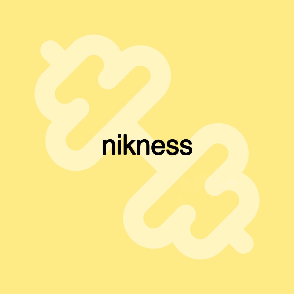 nikness