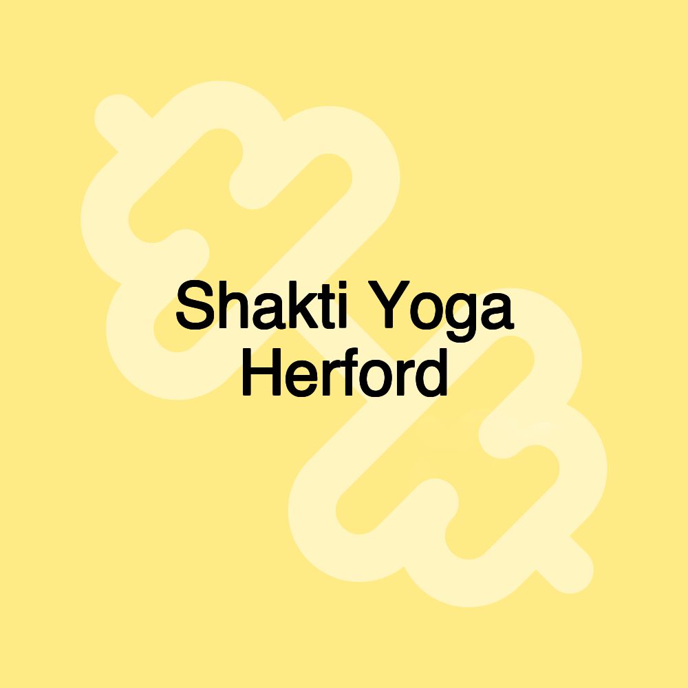Shakti Yoga Herford Shakti Yoga Herford
