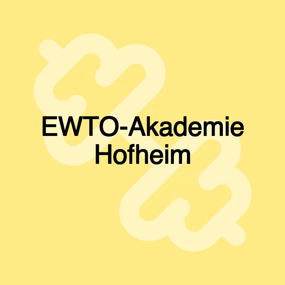 EWTO-Akademie Hofheim