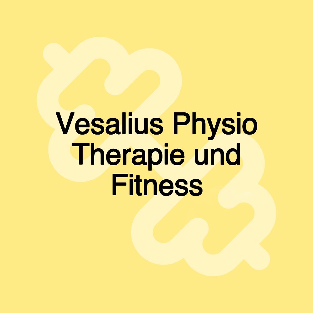 Vesalius Physio Therapie und Fitness