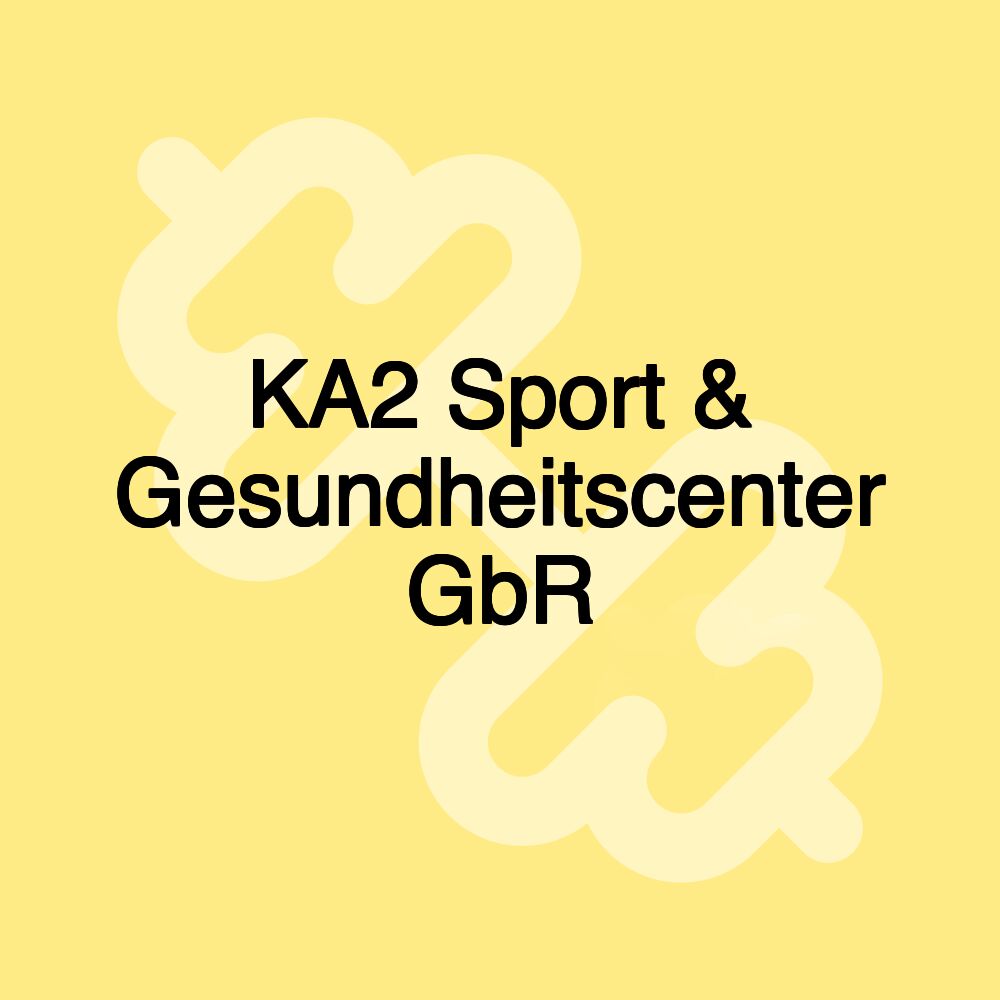 KA2 Sport & Gesundheitscenter GbR