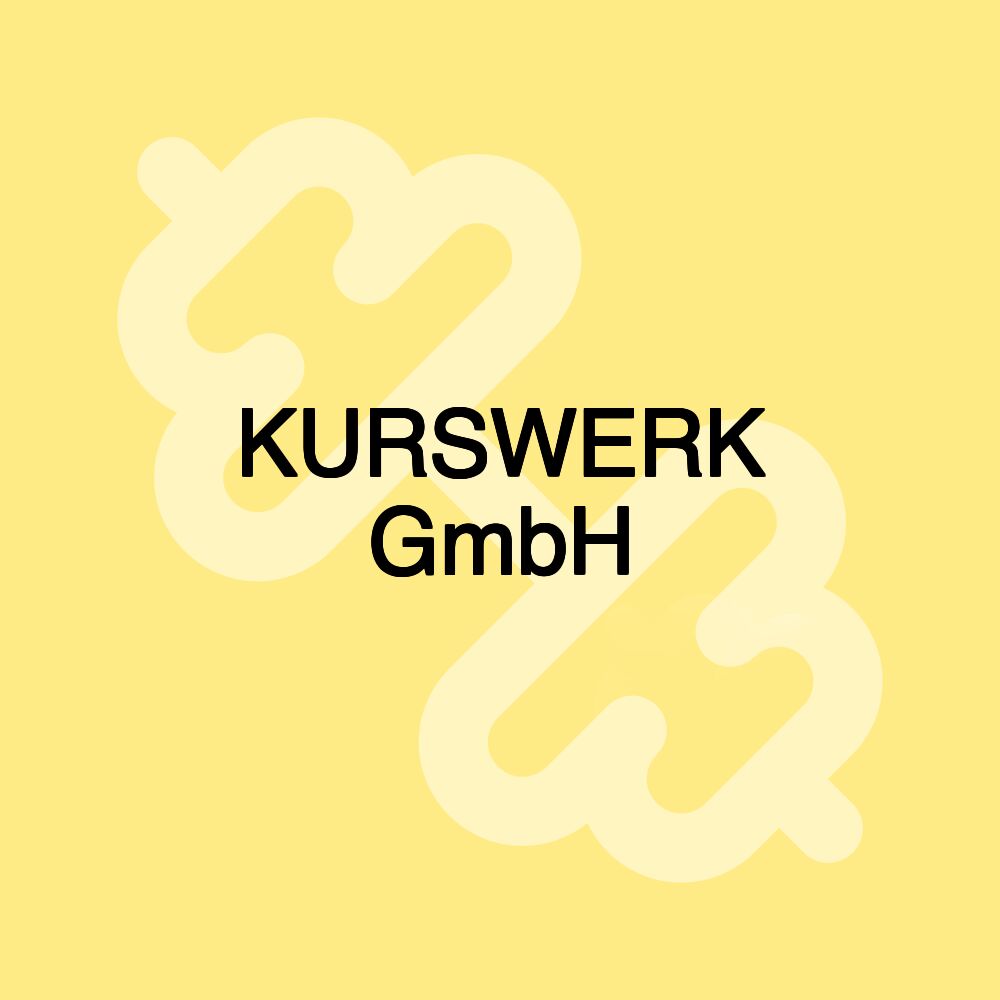 KURSWERK GmbH KURSWERK GmbH