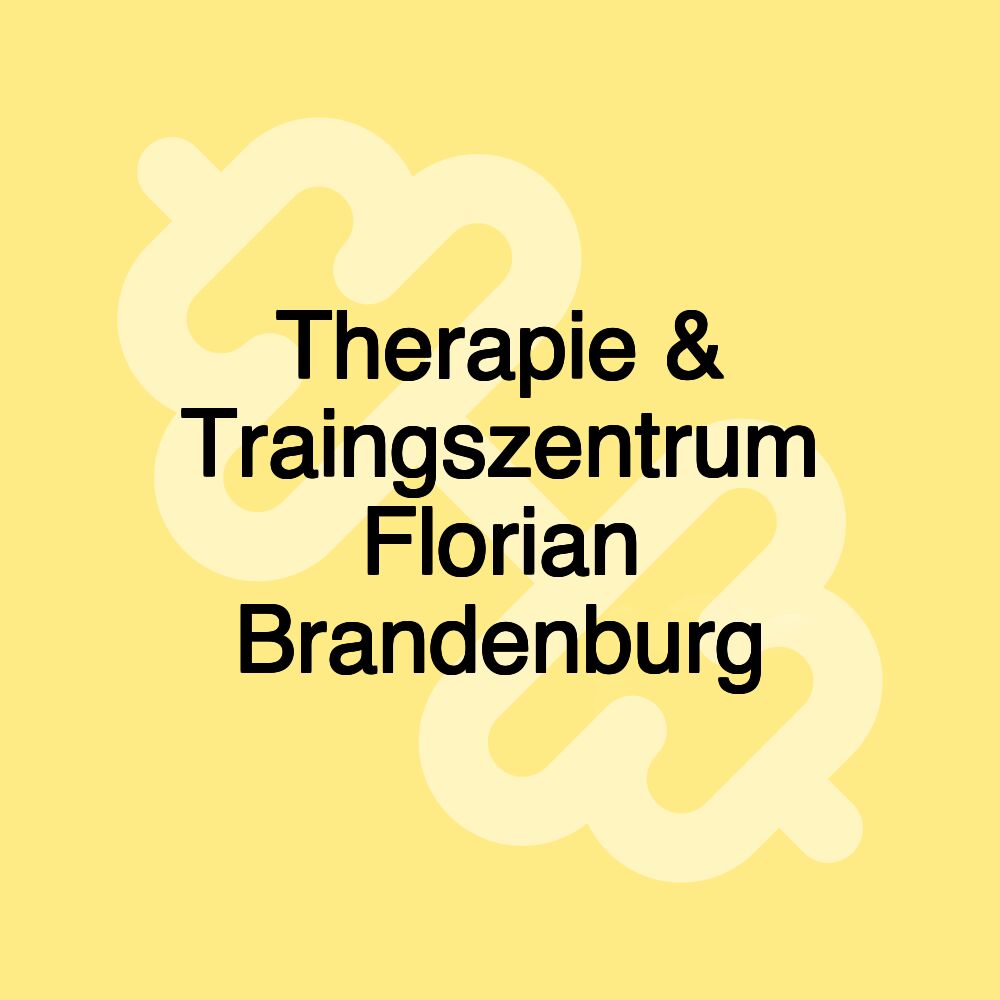 Therapie & Traingszentrum Florian Brandenburg