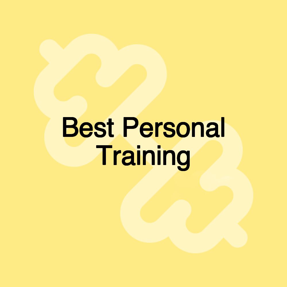 Best Personal Training Best Personal Training