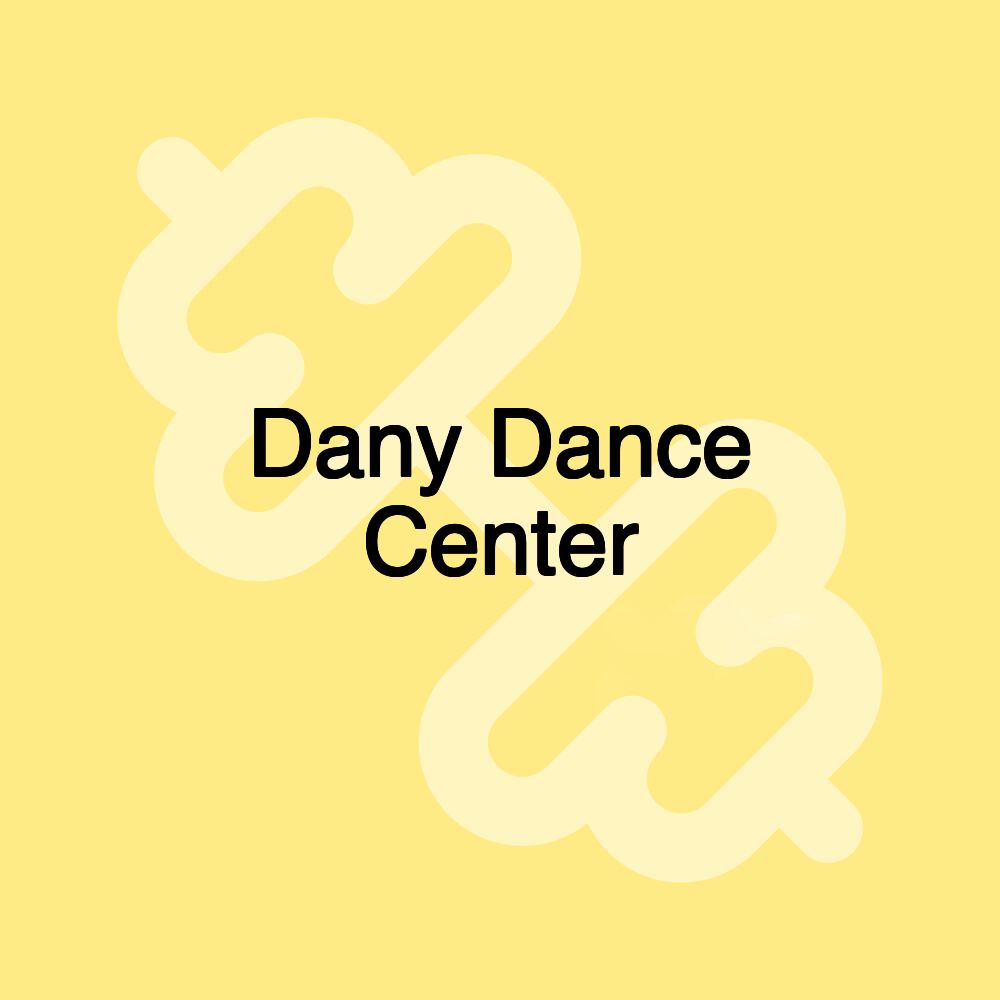 Dany Dance Center Dany Dance Center