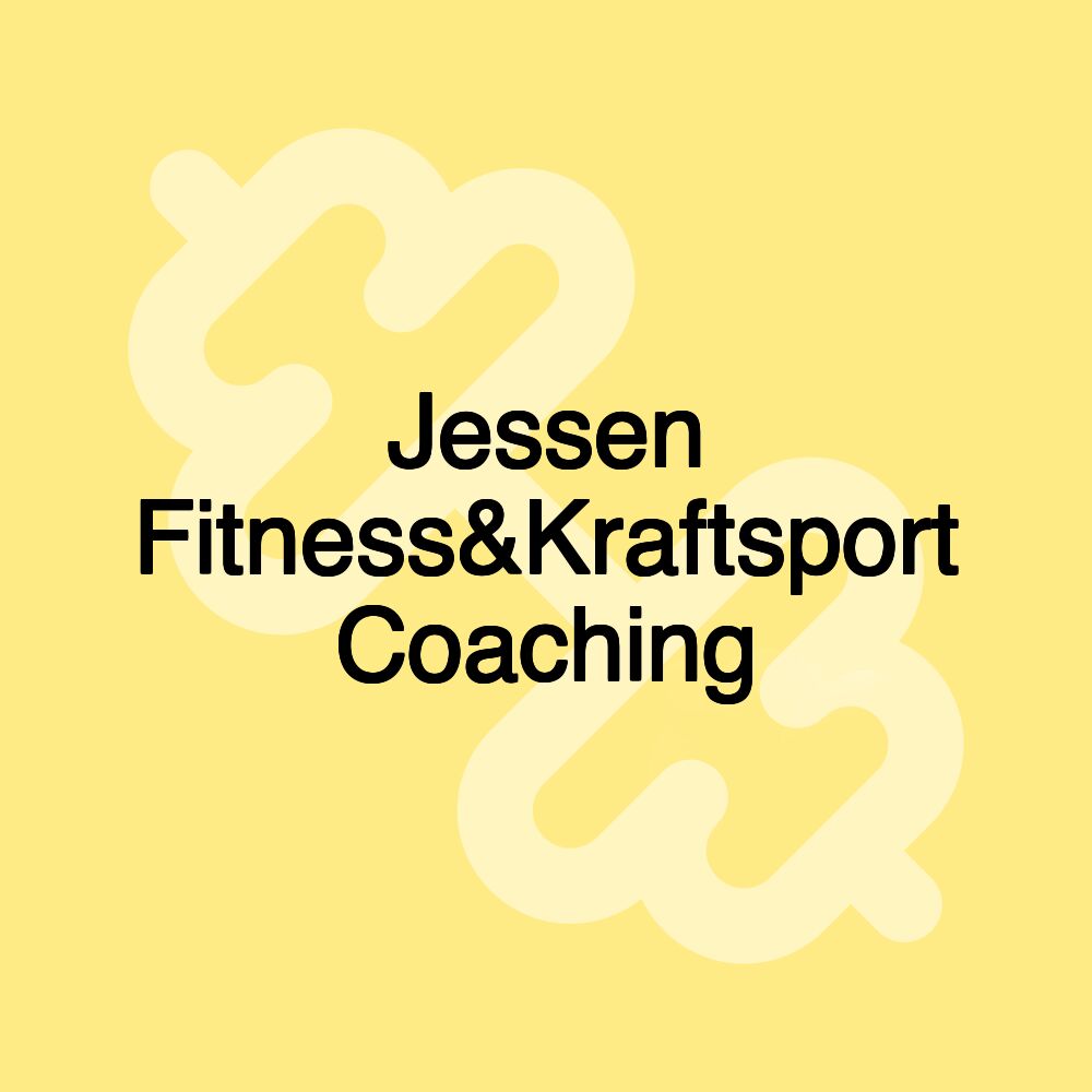 Jessen Fitness&Kraftsport Coaching Jessen Fitness&Kraftsport Coaching