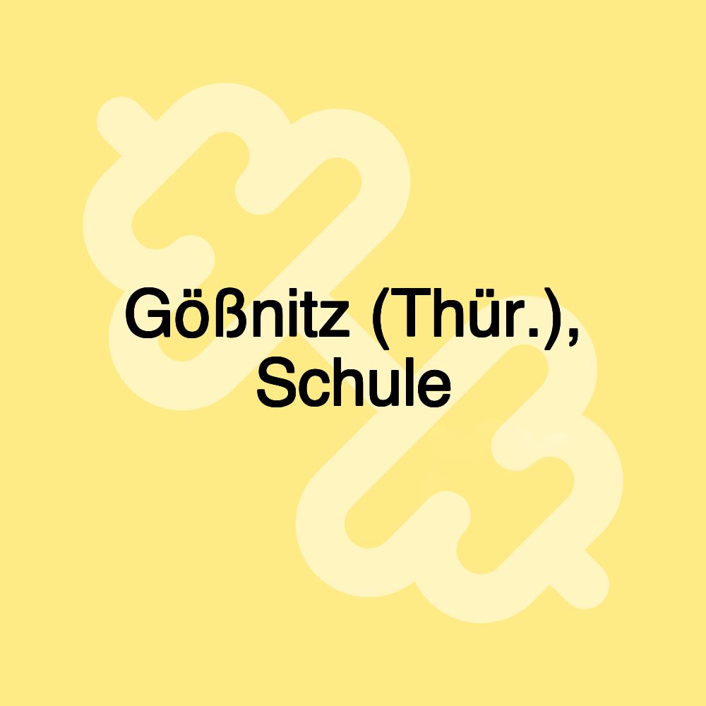 Gößnitz (Thür.), Schule