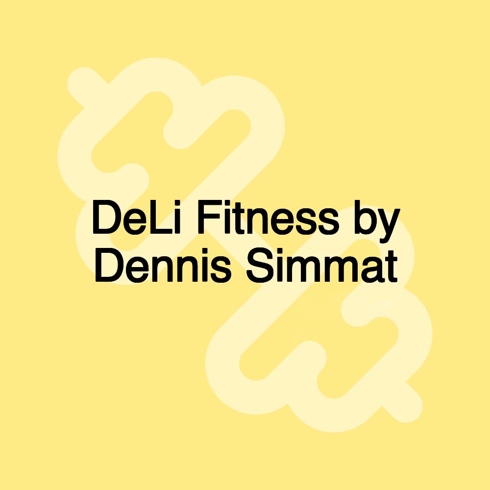 DeLi Fitness by Dennis Simmat DeLi Fitness by Dennis Simmat