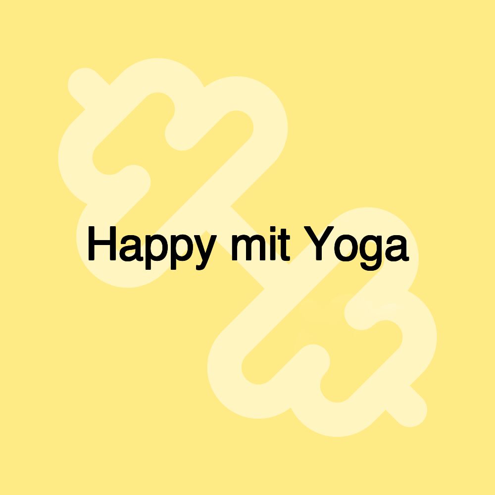 Happy mit Yoga