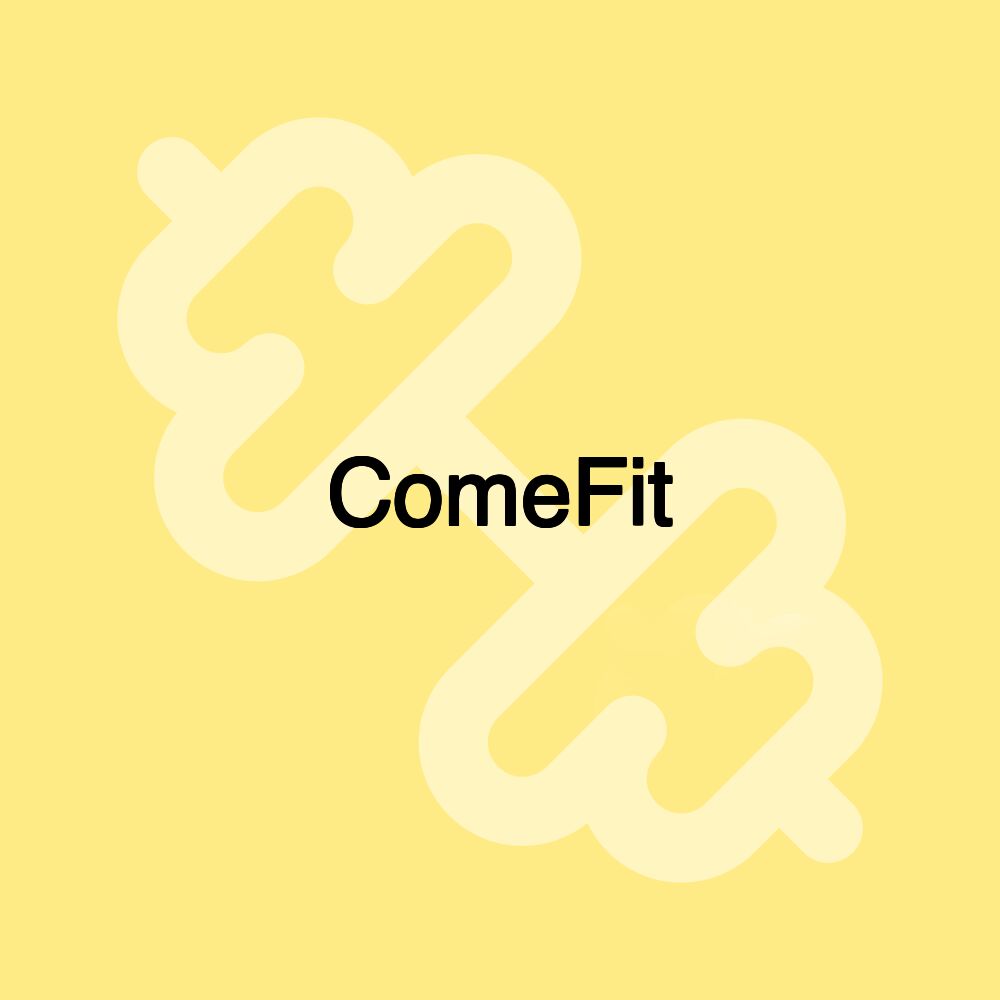 ComeFit ComeFit