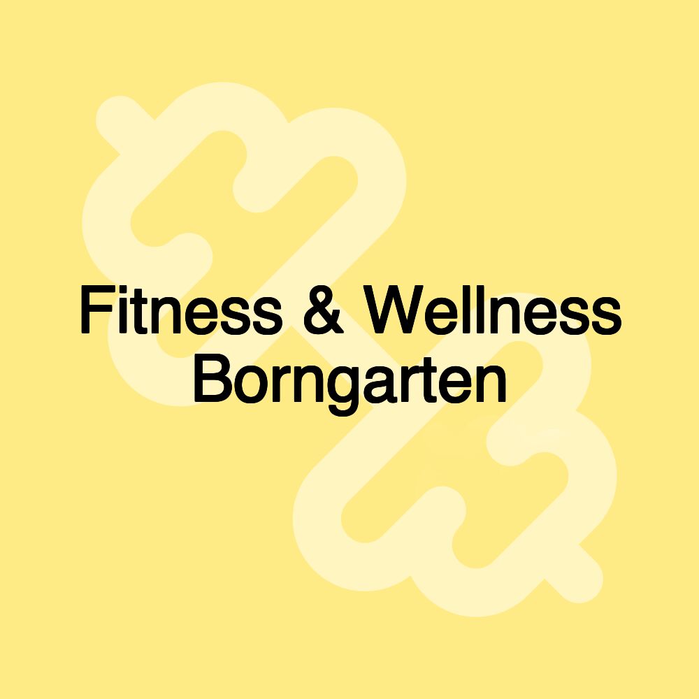 Fitness & Wellness Borngarten Fitness & Wellness Borngarten