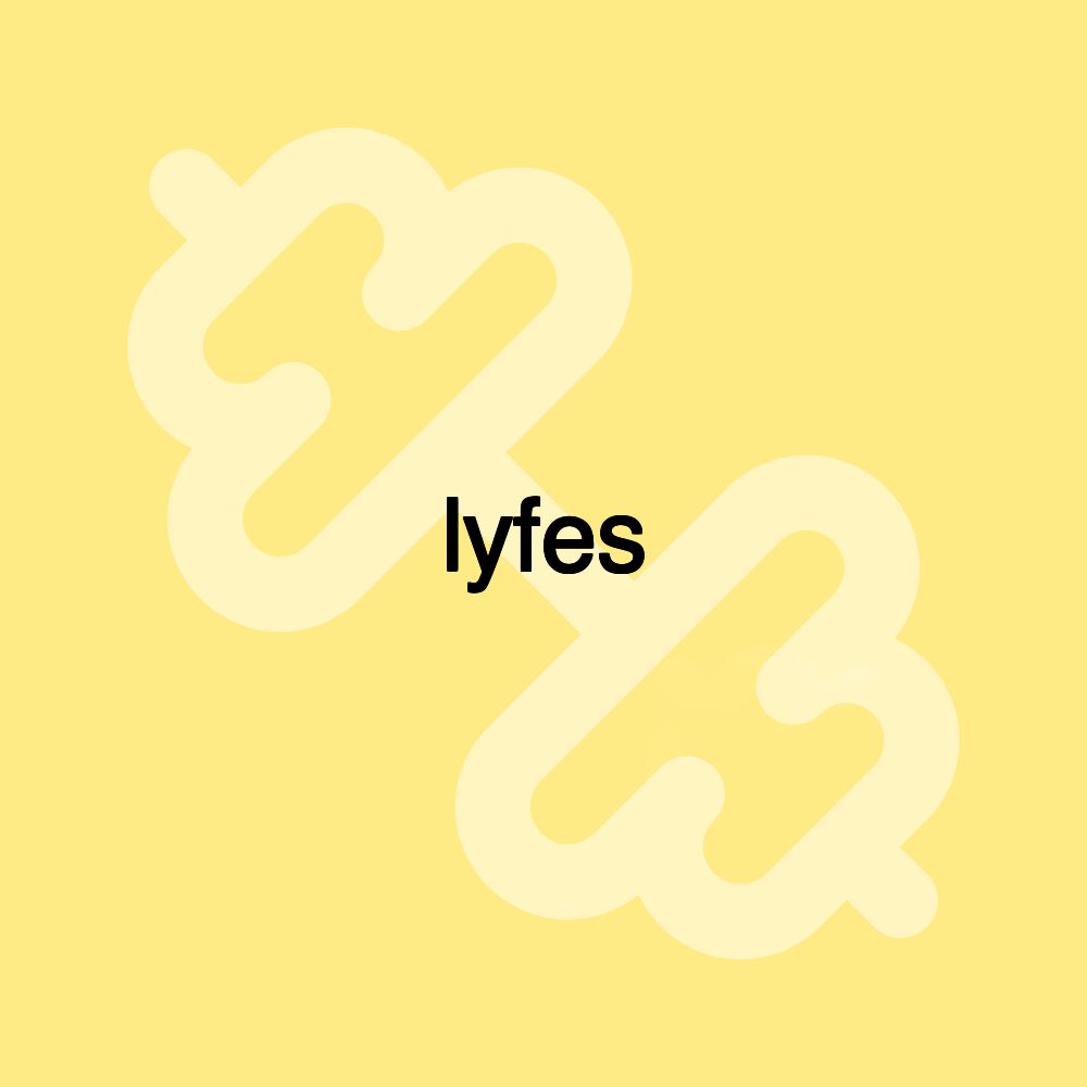 lyfes lyfes