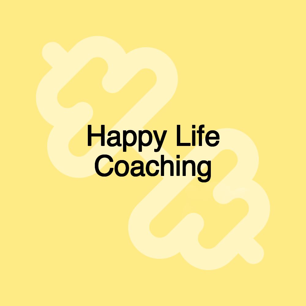 Happy Life Coaching