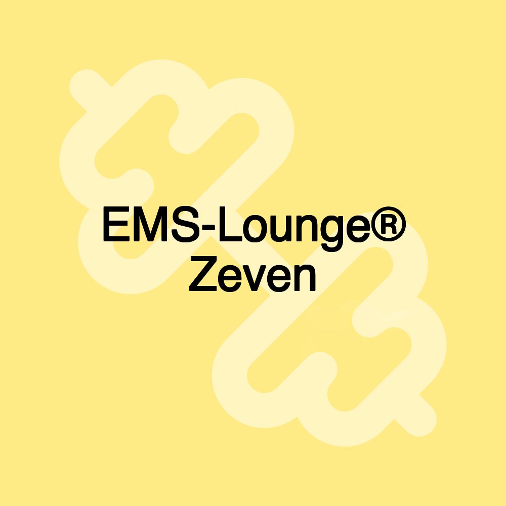 EMS-Lounge® Zeven