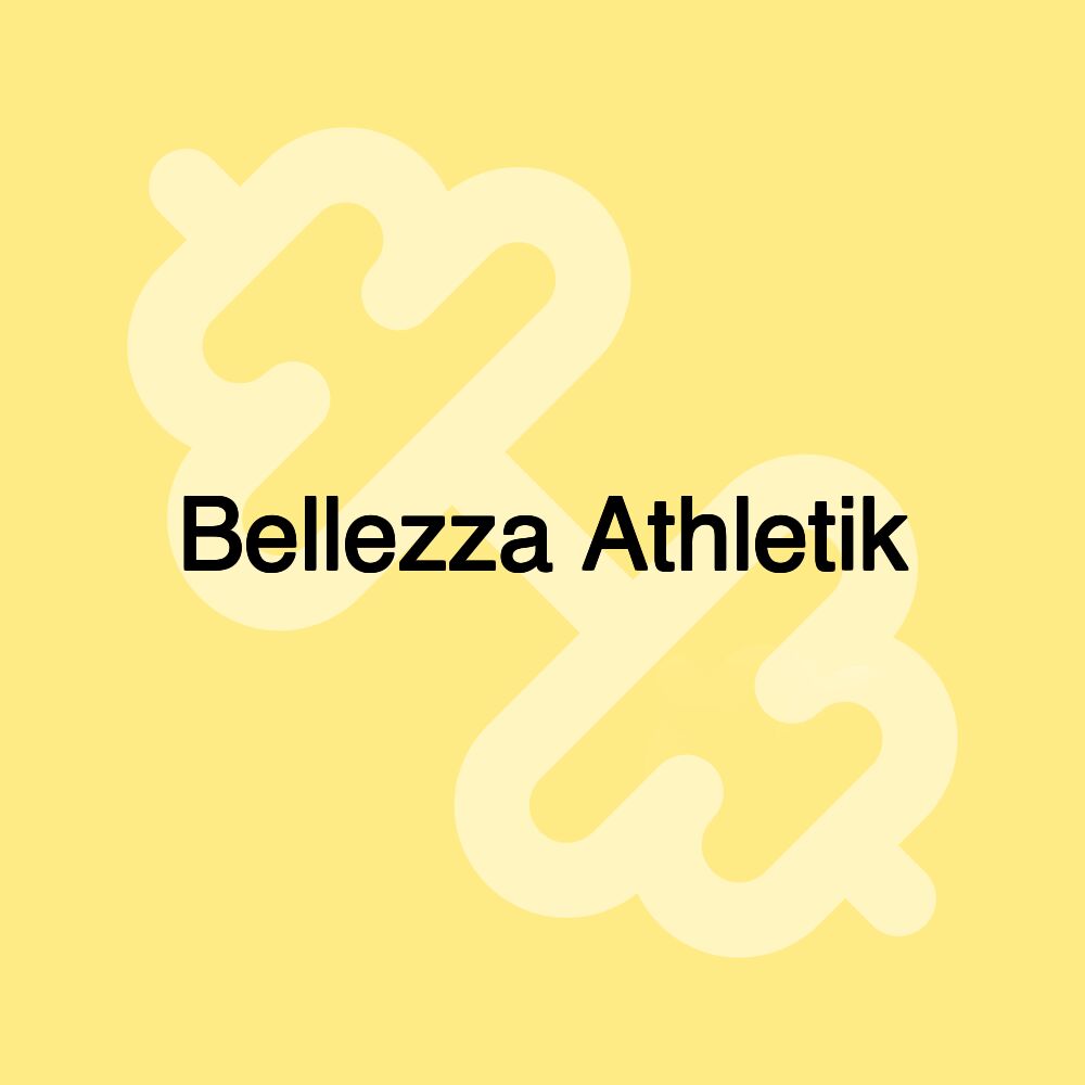 Bellezza Athletik Bellezza Athletik