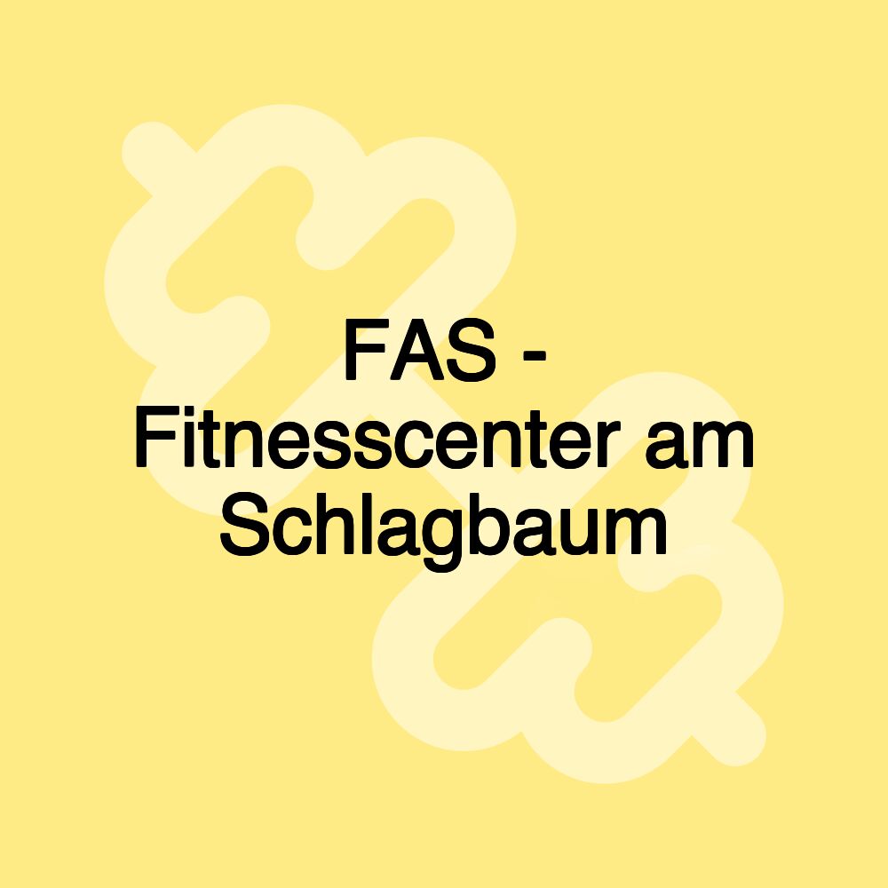 FAS - Fitnesscenter am Schlagbaum FAS - Fitnesscenter am Schlagbaum