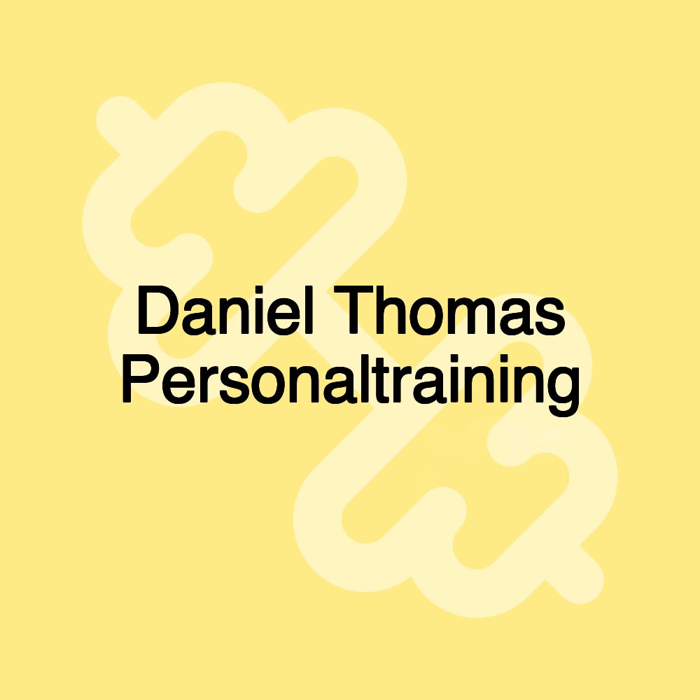 Daniel Thomas Personaltraining Daniel Thomas Personaltraining