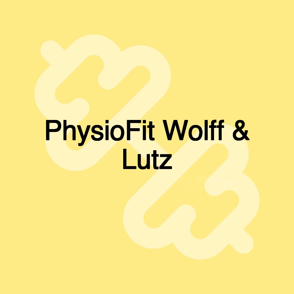 PhysioFit Wolff & Lutz