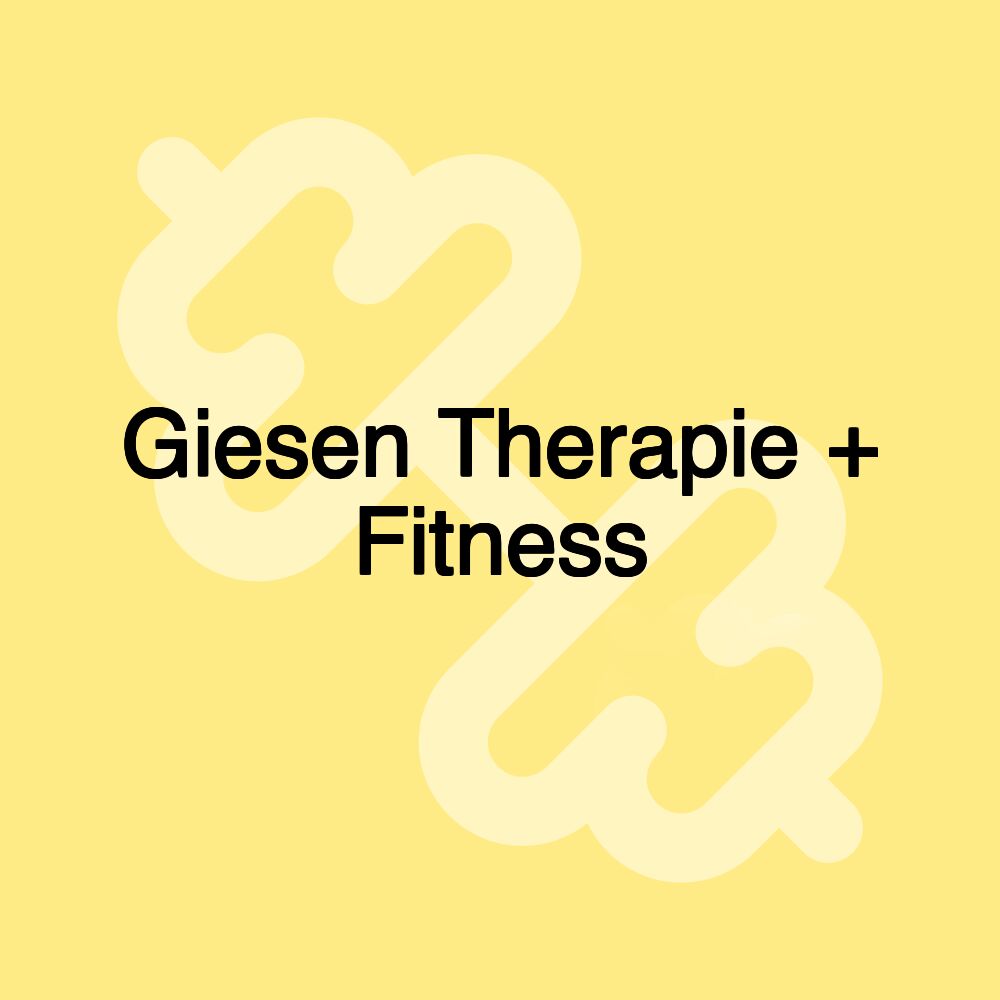 Giesen Therapie + Fitness Giesen Therapie + Fitness