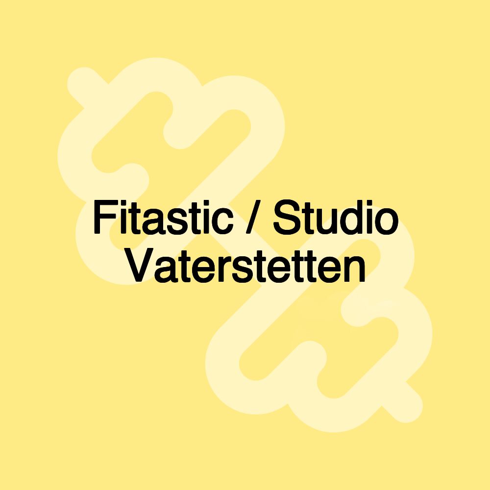 Fitastic / Studio Vaterstetten Fitastic / Studio Vaterstetten