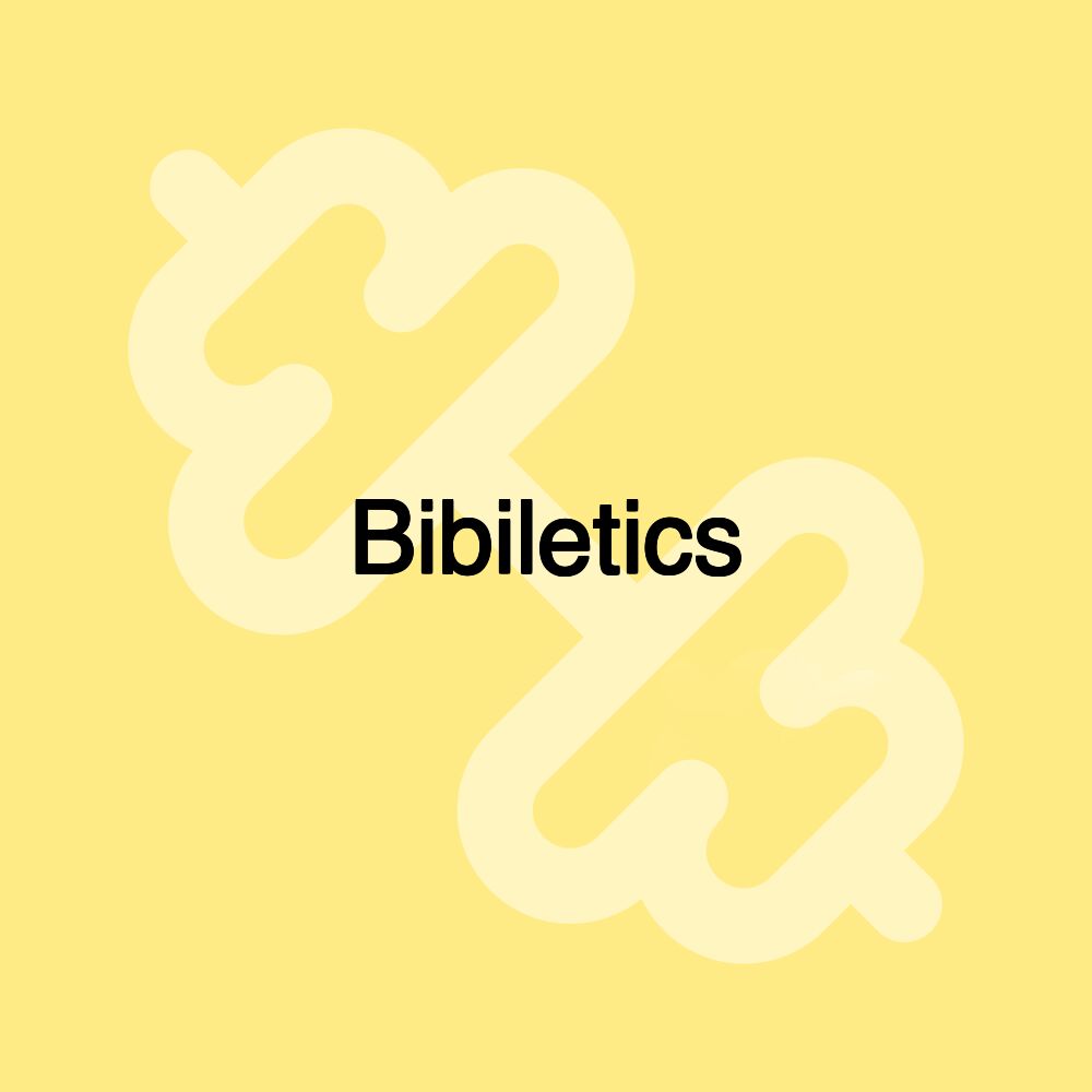 Bibiletics