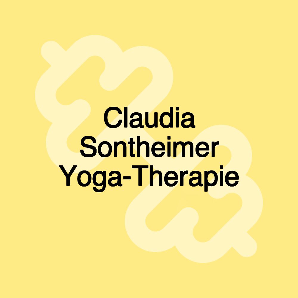 Claudia Sontheimer Yoga-Therapie Claudia Sontheimer Yoga-Therapie