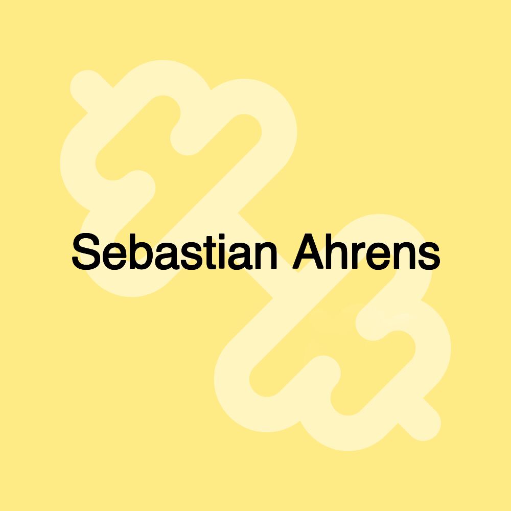 Sebastian Ahrens Sebastian Ahrens