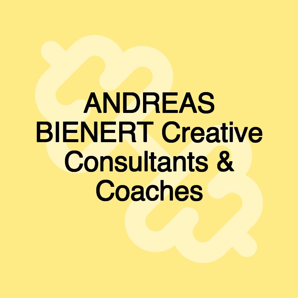 ANDREAS BIENERT Creative Consultants & Coaches